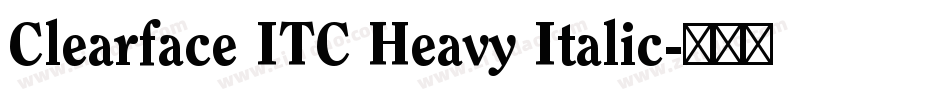 Clearface ITC Heavy Italic字体转换